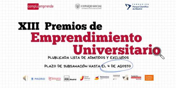Publicado el listado provisional de las candidaturas admitidas y excluidas de la XIII Edición de los Premios de Emprendimiento Universitario UCM
